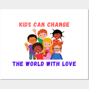 Kids can change the world Posters and Art